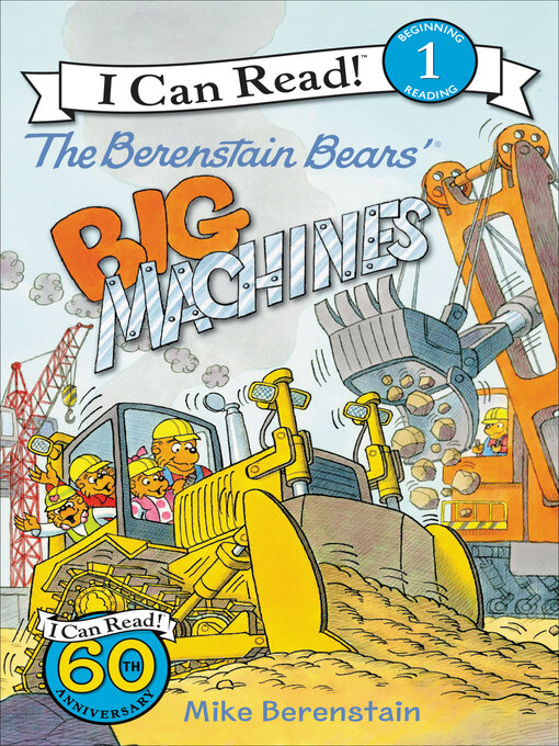 Title details for The Berenstain Bears' Big Machines by Mike Berenstain - Available